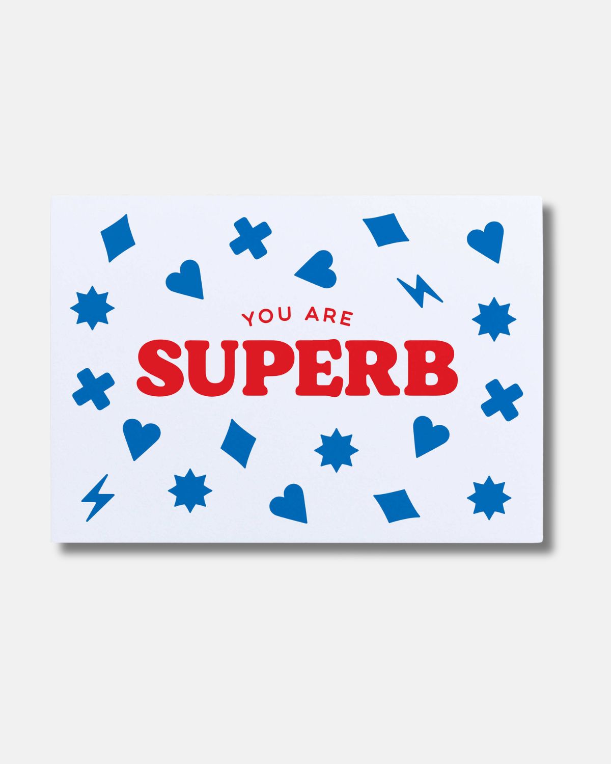 YOU ARE SUPERB CARD