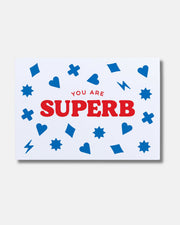 YOU ARE SUPERB CARD