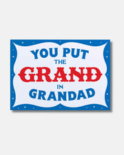 THE GRAND IN GRANDAD CARD