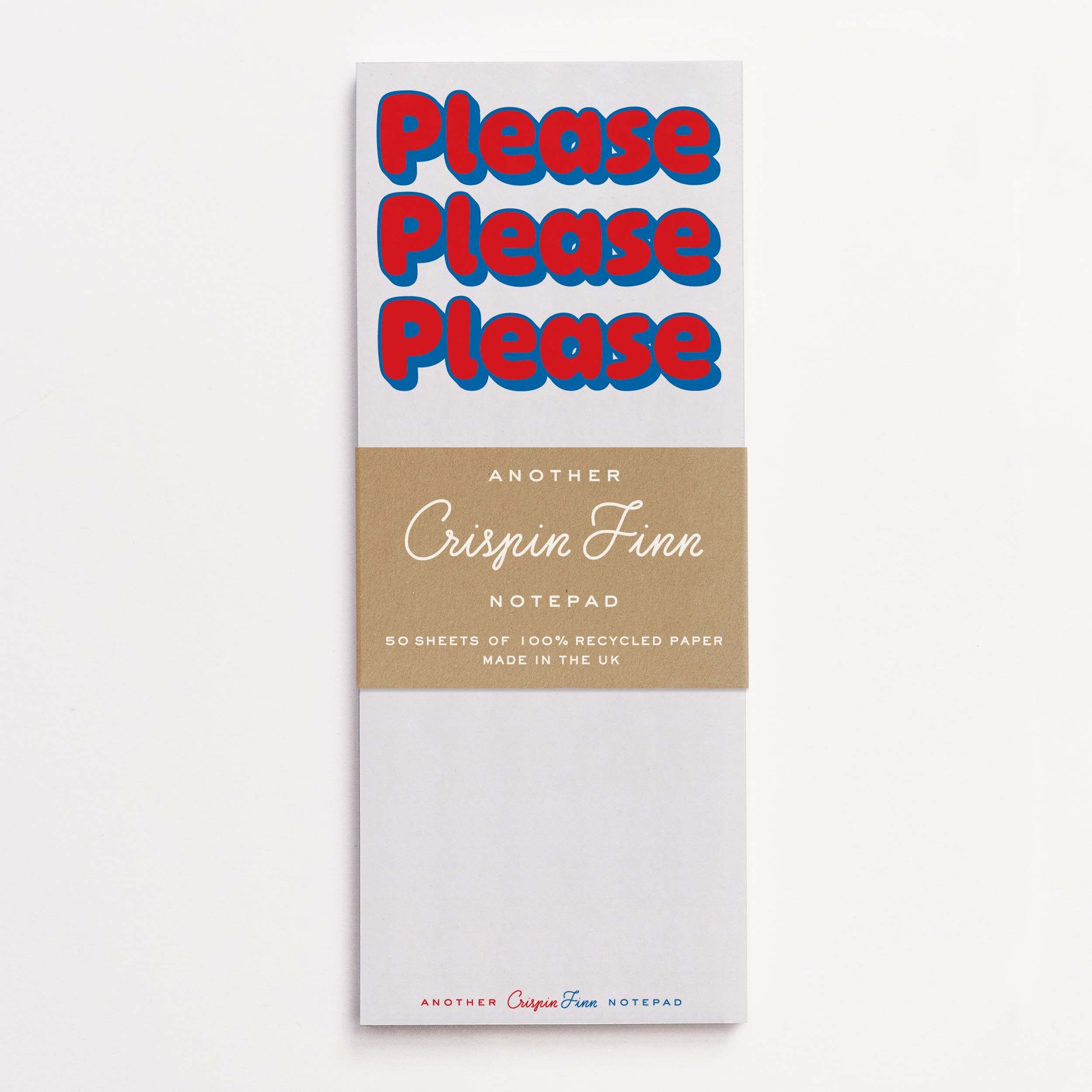PLEASE PLEASE PLEASE - NOTE PAD – 110Yards