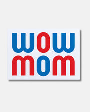 WOW MOM CARD